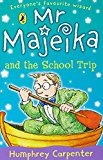 Book Mr. Majeika and the School Trip free