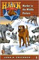 Book Murder in the Middle Pasture (Hank the Cowdog #4) free
