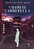 Book Chinese Cinderella: The Secret Story of an Unwanted Daughter (Puffin Teenage Books) free