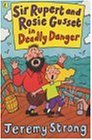 Book Sir Rupert And Rosie Gusset In Deadly Danger [paperback] Jeremy Strong~chris Mould free