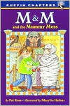 Book M & M and the Mummy Mess free