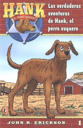 Book Las verdaderas aventuras de Hank, el perro vaquero #1 (Hank the Cowdog) (Spanish Edition) free