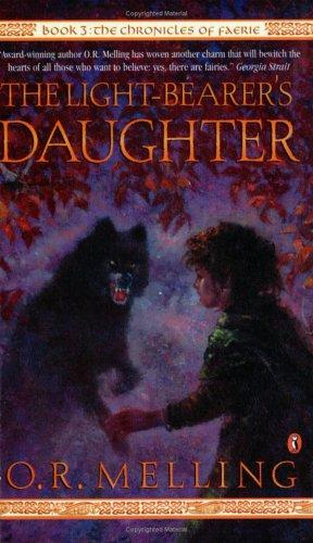 Book The Light Bearers Daughter: The Chronicles Of Faerie Book 3 free