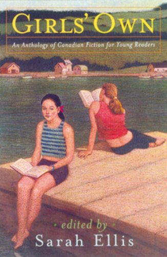 Book Girls Own: An Anthology of Canadian Fiction for Young Readers free