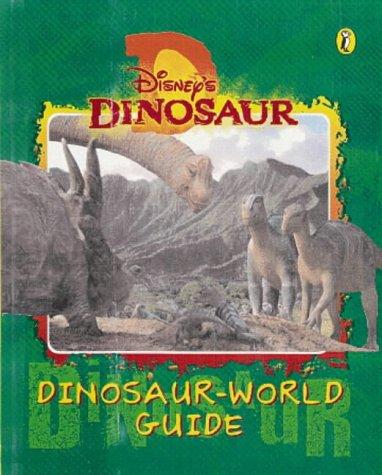 Book Disney's " Dinosaur " : Dinosaur World Guide (Dinosaur) free