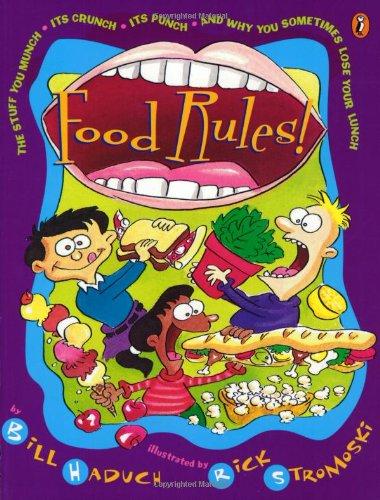 Book Food Rules! The Stuff You Munch, Its Crunch, Its Punch, and Why You Sometimes Lose Your Lunch free