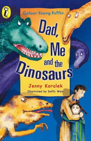 Book Dad, Me and the Dinosaurs (Colour Young Puffins) free