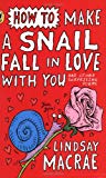 Book How To Make A Snail Fall In Love With You free