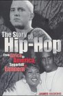 Book The Story of Hip Hop: From Africa to America, Sugarhill to Eminem free