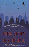 Book Time Stops for No Mouse : A Hermux Tantamoq Adventure free