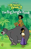 Book The Big Jungle Hunt: Chapter Book (Jungle Book 2) free