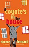 Book A Coyote's in the House. Elmore Leonard free