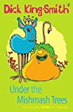 Book Under the Mishmash Trees. Dick King-Smith free