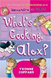 Book What's Cooking, Alex? (Alexandra The Great) free
