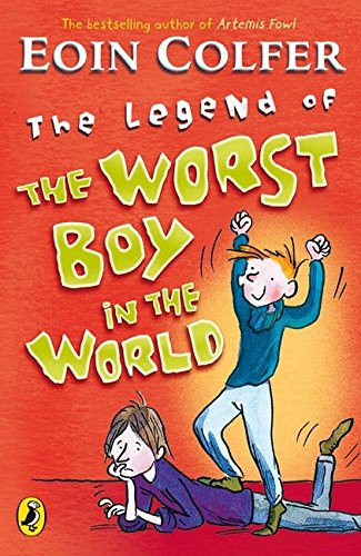 Book The Legend of the Worst Boy in the World. Eoin Colfer (YP STORY BOOKS) free
