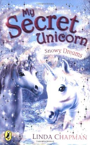 Book Snowy Dreams. Linda Chapman (My Secret Unicorn) free
