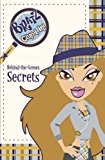 Book Behind-the-Scenes Secrets ("Bratz" Clued In!) free