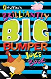Book Puffins Brilliantly Big Bumper Joke Book: An A To Z Of Evrything Funny free