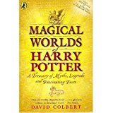 Book The Magical Worlds of Harry Potter: A Treasury of Myths, Legends and Fascinating Facts free
