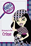 Book Accessory to the Crime (Bratz Clued In!) free