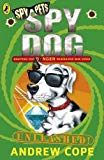 Book Spy Pets Spy Dog Series 10 Books Collection Set By Andrew Cope (Spy Dog, Captured!, Unleashed!, Superbrain, Rocket Rider, Teacher's Pet, Rollercoaster!, Brainwashed, Mummy Madness, Storm Chaser) free