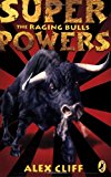 Book The Raging Bulls (Superpowers) free