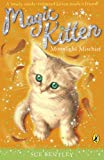 Book Moonlight Mischief (Magic Kitten, No. 5) free