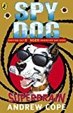 Book Spy Pets Spy Dog Series 10 Books Collection Set By Andrew Cope (Spy Dog, Captured!, Unleashed!, Superbrain, Rocket Rider, Teacher's Pet, Rollercoaster!, Brainwashed, Mummy Madness, Storm Chaser) free