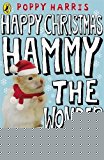 Book Happy Christmas Hammy the Wonder Hamster (2) free