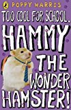 Book Too Cool for School, Hammy the Wonder Hamster! free