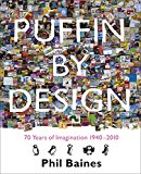 Book Puffin By Design: 70 Years Of Imagination 1940-2010 free