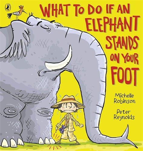 Book What to Do If an Elephant Stands on Your Foot free