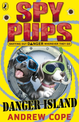 Book Spy Pups Danger Island (Spy Dog Series Book 4) free