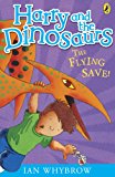 Book Harry and the Dinosaurs: The Flying Save! free