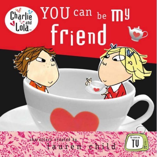 Book You Can Be My friend (Charlie and Lola) free