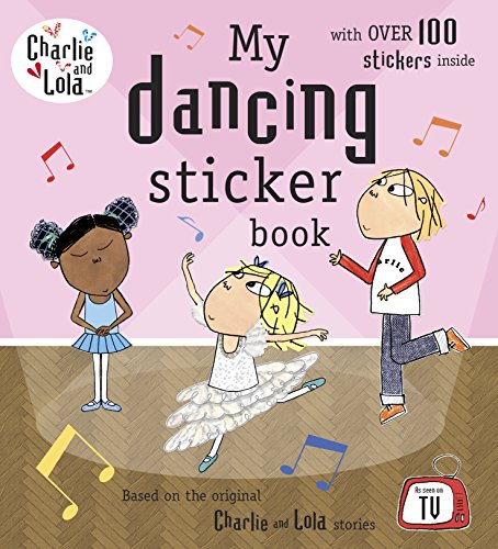 Book Charlie and Lola: My Dancing Sticker Book free
