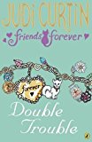 Book Friends Forever Double Trouble free