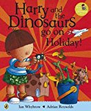 Book Harry and the Dinosaurs Go On Holiday free