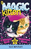 Book Magic Kitten: a Summer Spell and Classroom Chaos Bind Up free