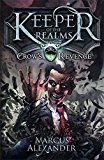 Book Keeper of the Realms Crow's Revenge Book 1 free