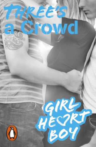 Book Girl Heart Boy: Three's a Crowd (Book 3) free