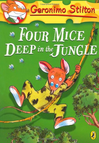 Book Geronimo Stilton: Four Mice Deep in the Jungle free