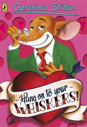 Book Hang on to Your Whiskers! (Geronimo Stilton) free
