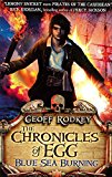 Book Chronicles of Egg: Blue Sea Burning (The Chronicles of Egg) free