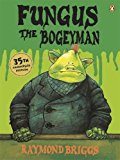 Book Fungus the Bogeyman: The 35th Anniversary Edition free
