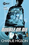 Book Young Bond Double Or Die (Young Bond Series) free