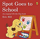 Book Spot Goes To School Lift-the-flap Adventures (Spot (Paperback)) free