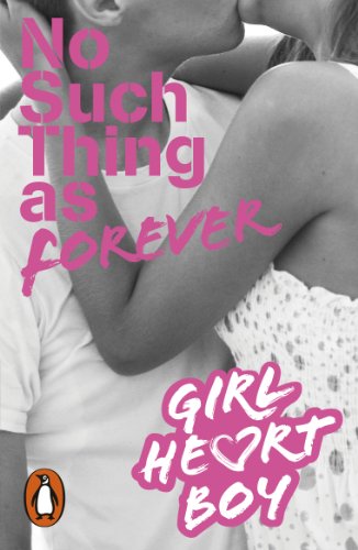 Book Girl Heart Boy: No Such Thing as Forever (Book 1) free