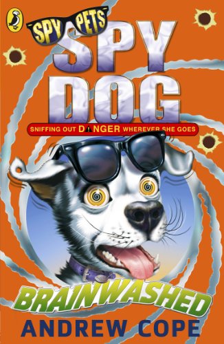 Book Spy Dog: Brainwashed (Spy Dog Series Book 9) free