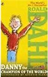 Book Roald Dahl Danny And The Champion Of The World free